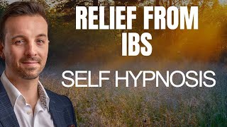 🧘 Relief from IBS Self Hypnosis | Deep Relaxation Guided Meditation to Relieve the Symptoms of IBS