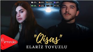 Elariz Tovuzlu - Qisas 2025 (Video Klip)