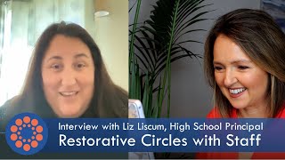 Restorative Circles with Staff | High School Principal Interview