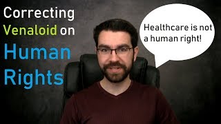 Correcting Venaloid about Human Rights