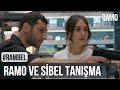 Ramo ve Sibel Tanışma Anı | #Rambel | Ramo