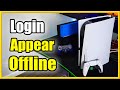 How to LOGIN and Appear Offline on PS5 & PS4 Account (Be Invisible)