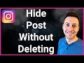 How To Hide Posts On Instagram