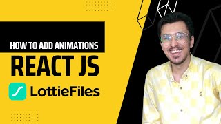 How to add animations to your React js project using Lottie animations.