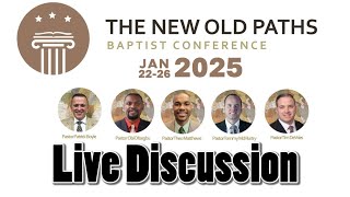 New Old Paths Conference - Live Discussion