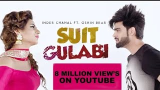 SUIT GULABI || INDER CHAHAL💘💘 || FEAT SMAYRA || NEW PUNJABI SONG