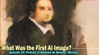 From Code to Canvas | Episode 34: Portrait of Edmond de Belamy, Obvious