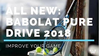 Babolat - Pure Drive 2018 Racquet Review