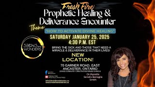 Welcome to our Fresh Fire Prophetic Healing \u0026 Deliverance Encounter – January 25, 2025 – 4:30 PM EST