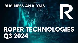 ROPER TECHNOLOGIES Earnings Q3 2024: Business \u0026 ROP Stock Info - Financial Results Analysis