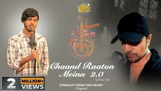 Chaand Raaton Meinn 2.0 (Cover Version)|Himesh Ke Dil Se The Album|Himesh | Amarjeet Jaikar #viral