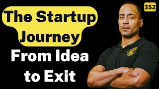The Startup Journey: From Idea to Exit (Lessons from a Serial Entrepreneur)  | Chad Price | #TGV352