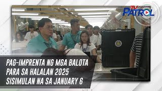 Pag-imprenta ng mga balota para sa Halalan 2025 sisimulan na sa January 6 | TV Patrol