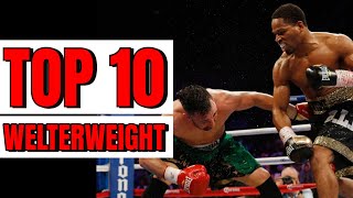 Top 10 WELTERWEIGHT Boxers !