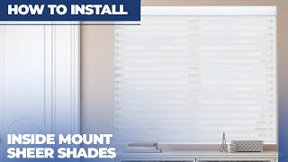 How to Install Inside Mount Sheer Shades