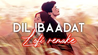 Dil Ibaadat [Lofi-Mix] @Lofi2307 - KK | Reverb Sounds