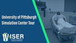 University of Pittsburgh Simulation Center Tour