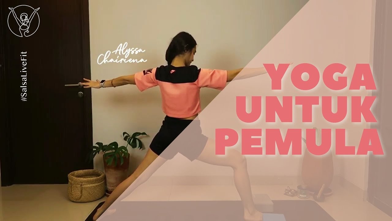 GERAKAN YOGA UNTUK PEMULA, Simple Dan Mudah! - YouTube