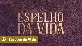 Espelho da Vida: confira a abertura da novela da Globo