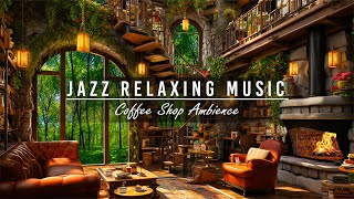 Jazz Relaxing Music for Stress Relief in Cozy Coffee Shop Ambience ☕ Warm Jazz Instrumental Music