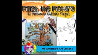 Autumn Art Lesson: Finish the Picture Product Preview - Ms Artastic of TeachersPayTeachers