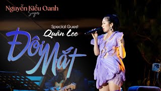 ĐÔI MẮT - NGUYỄN KIỀU OANH ft QUÂN LEE | LIVE PERFORMANCE at LULULOLA