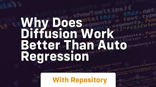 why does diffusion work better than auto regression
