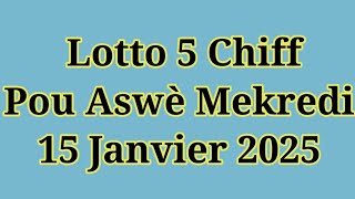 Lotto 5 chiff kraze bank Aswe 15 Janvier 2025 #boulsaint #boulcho #bouldifelotto345