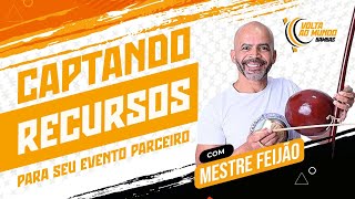 Como captar recursos para o seu evento de capoeira!