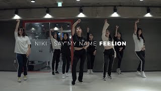 NIKI - Say My Name | FEELION