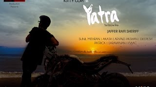 YATRA - Official Teaser | Kutty Gopi | Jaffer Rafi Sheriff | Short Film