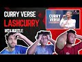 LASHCURRY - CURRY VERSE | REACTION VIDEO | MTV HUSTLE | @lashcurry