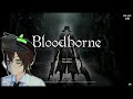 🔴 the nightmare begins... 【bloodborne 1】