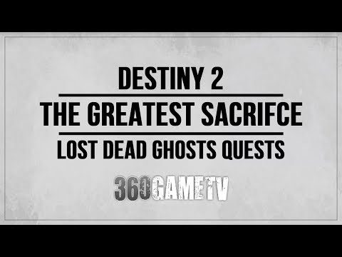 Destiny 2 The Greatest Sacrifce Dead Ghost Location The Gatehouse (Lost Dead Ghosts Quests)
