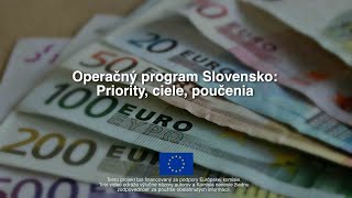 Operačný program Slovensko: Priority, ciele, poučenia