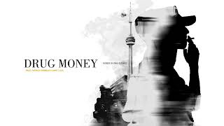 MACADELIC - DRUG MONEY (FEAT ROBIN BANKS X DBX2 X PATRICK CARMELO)