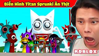 [ROBLOX] JAYGRAY BIẾN HÌNH TITAN SPRUNKI KHỔNG LỒ ĂN THỊT🤤🥩NÂNG CẤP QUÁI VẬT SHIN INCREDIBOX SPRUNKI