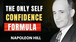 The Ultimate Formula for Unshakable Confidence | Napoleon Hill – Motivational Speech