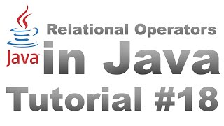 Relational Operators in Java |Tutorial #18