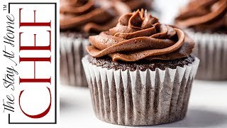 How to Make The Most Amazing Chocolate Cupcakes | The Stay At Home Chef