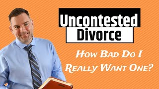 Uncontested Divorce and How To Not Mess One Up: Orlando Divorce Attorney