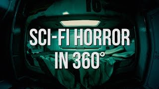 Sci-Fi Horror In 360°
