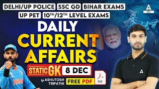 8 Dec 2023 Current Affairs | Current Affairs Today | GK Question & Answer by Ashutosh Tripathi