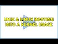 Unix & Linux: Booting into a kernel image (2 Solutions!!)