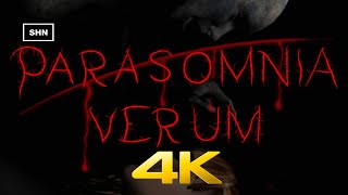 Parasomnia Verum 👻 4K/60fps 👻 Scary Creepy Horror Walkthrough Gameplay No Commentary