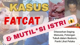 FATCAT & MUT*LASI ISTRI 😱. KADO TALK ( Eps 8) #fatcat #podcast #kasus