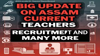 Assam Education Minister on current Teacher Recruitment | Science Vacancies \u0026 Student-Teacher Ratio📢