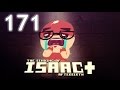 The Binding of Isaac: AFTERBIRTH+ - Northernlion Plays - Episode 171 [Why Tho]