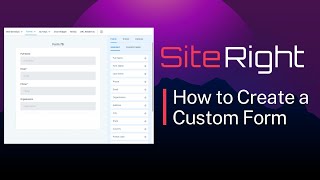 How to Create a Custom Form in SiteRight