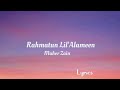 Meher Zain - Rahmatun Lil'Alameen (Lyrics) l English & Urdu Lyrics